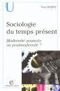 Sociologie Du Temps Present ; Modernite Avancee Ou Postmodernite ? - Preview