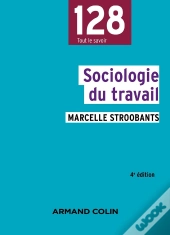 Sociologie Du Travail (4e Édition)
