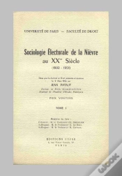 Capa do artigo Sociologie Électorale De La Nièvre Au Xx Siècle, 1902-1951