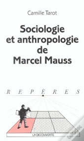 Sociologie Et Anthropologie De Marcel Mauss