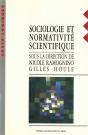 Sociologie Et Normativite Scientifique - [Colloque, Aix-En-Provence, Mai 1995] - Preview