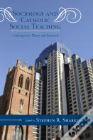 Sociology And Catholic Social Teaching