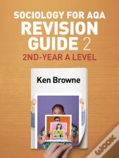 Sociology For Aqa Revision Guide 2: 2nd-Year A Level