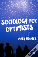 Sociology For Optimists