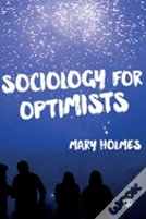Sociology For Optimists