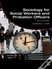 Sociology For Social Workers And Probation Officers