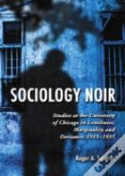 Sociology Noir