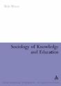 Sociology Of Knowledge And Education - Preview