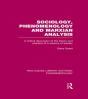 Sociology, Phenomenology And Marxian Analysis - Preview