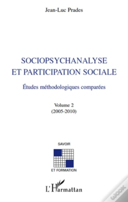 Capa do artigo Sociopsychanalyse Et Participation Sociale ; Études Méthodologiques Comparées T.2 (2005-2010)