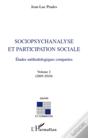 Capa do artigo Sociopsychanalyse Et Participation Sociale ; Études Méthodologiques Comparées T.2 (2005-2010)