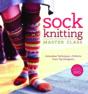 Sock Knitting Master Class - Preview