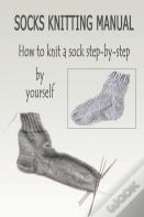Socks Knitting Manual