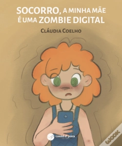 Capa do artigo Socorro, a Minha Mãe É uma Zombie Digital!
