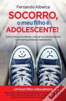 Socorro, o Meu Filho é Adolescente!