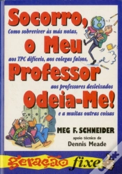 Capa do artigo Socorro, O Meu Professor Odeia-me