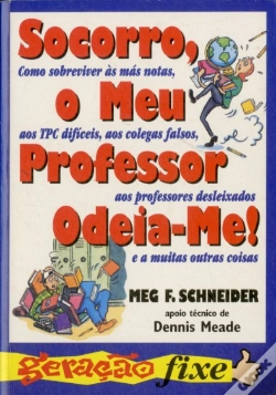 Capa do artigo Socorro, O Meu Professor Odeia-me