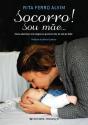 Socorro! Sou Mãe... - Preview