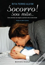 Capa do artigo Socorro! Sou Mãe...