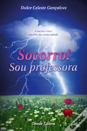 Capa do artigo Socorro! Sou Professora