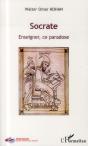 Socrate ; Enseigner, Ce Paradoxe - Preview