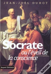Socrate Ou L'Eveil De La Conscience