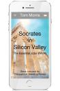 Socrates In Silicon Valley - Preview