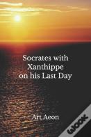 Socrates With Xanthippe On His Last Day