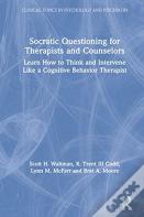 Socratic Questioning For Therapists And Counselors