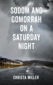 Sodom & Gomorrah On A Saturday Night