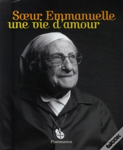 Capa do artigo Soeur Emmanuelle ; Une Vie D'Amour