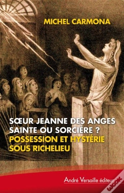 Capa do artigo Soeur Jeanne Des Anges, Sainte Ou Sorciere ?