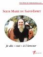 Soeur Marie Du Saint-Esprit ; Je Dis « Oui » À L'Amour - Preview