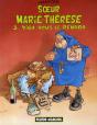 Soeur Marie-Thérèse T.3 ; Dieu Vous Le Rendra - Preview