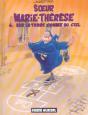 Soeur Marie-Thérèse T.4 : Sur La Terre Comme Au Ciel - Preview