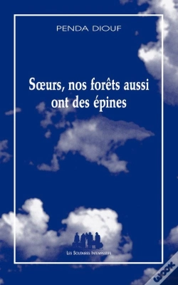 Capa do artigo Soeurs, Nos Forêts Aussi Ont Des Épines