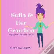 Sofia & Her Grandma