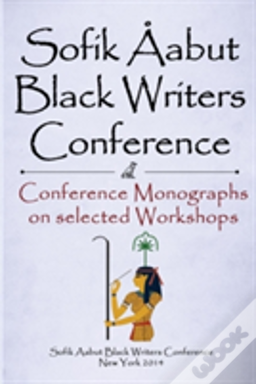 Sofik Aabut Black Writers Conference: Conference Monographs On Selected Workshops