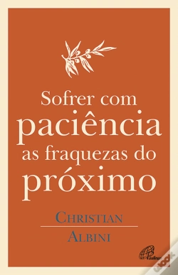 Capa do artigo Sofrer com Paciência as Fraquezas do Próximo