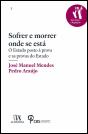 Sofrer e Morrer Onde se Está - Preview