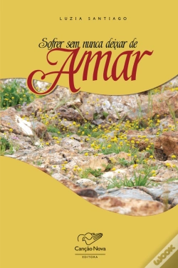 Capa do artigo Sofrer Sem Nunca Deixar De Amar