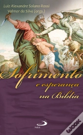 Sofrimento E Esperança Na Bíblia