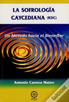 Sofrologia Caycediana Antonio Cuencia