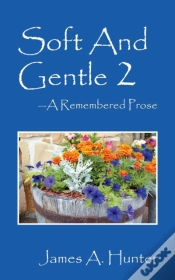 Capa do artigo Soft And Gentle 2 ---A Remembered Prose