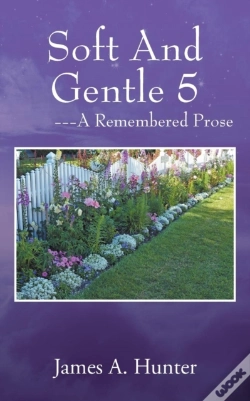 Capa do artigo Soft And Gentle 5 ---A Remembered Prose