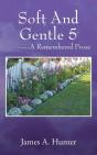Soft And Gentle 5 ---A Remembered Prose - Preview