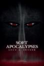 Soft Apocalypses - Preview