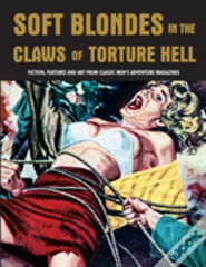 Soft Blondes In The Claws Of Torture Hell
