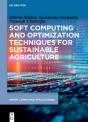 Soft Computing And Optimization Techniques For Sustainable Agriculture - Preview