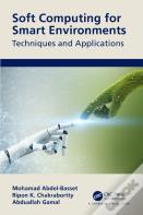 Soft Computing For Smart Environments